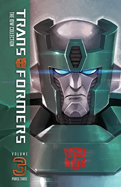 Transformers: The IDW Collection Phase Three, Vol. 3