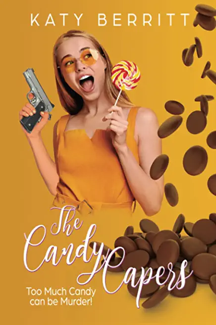 The Candy Capers: A Romantic Comedy