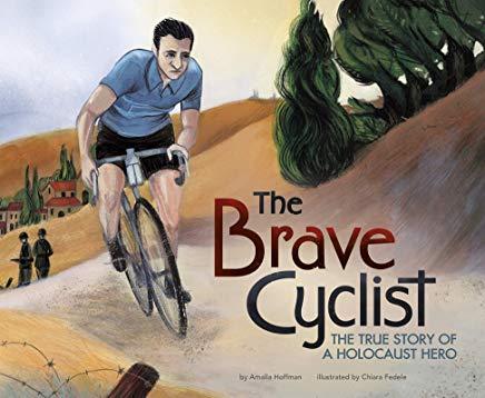 The Brave Cyclist: The True Story of a Holocaust Hero