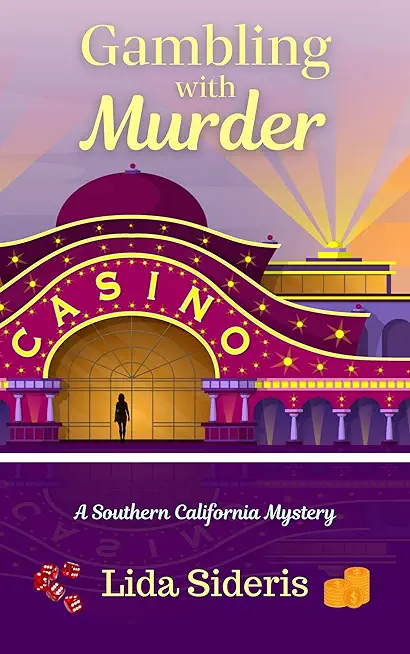 Gambling with Murder: A Southern California Mystery