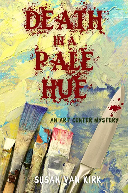 Death in a Pale Hue: An Art Center Mystery