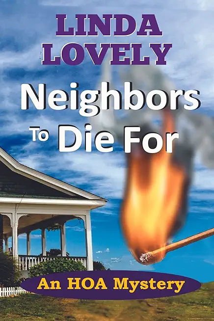 Neighbors to Die For: An HOA Mystery