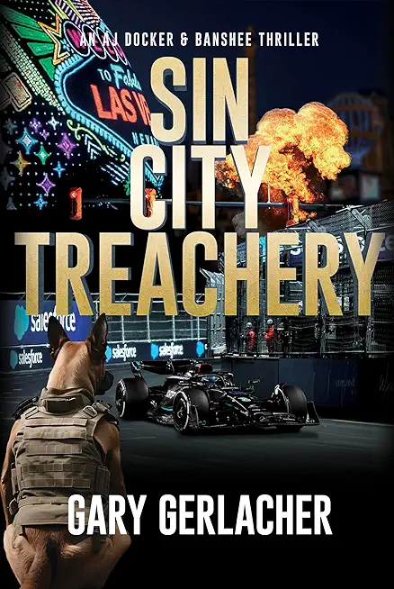 Sin City Treachery: An AJ Docker and Banshee Thriller