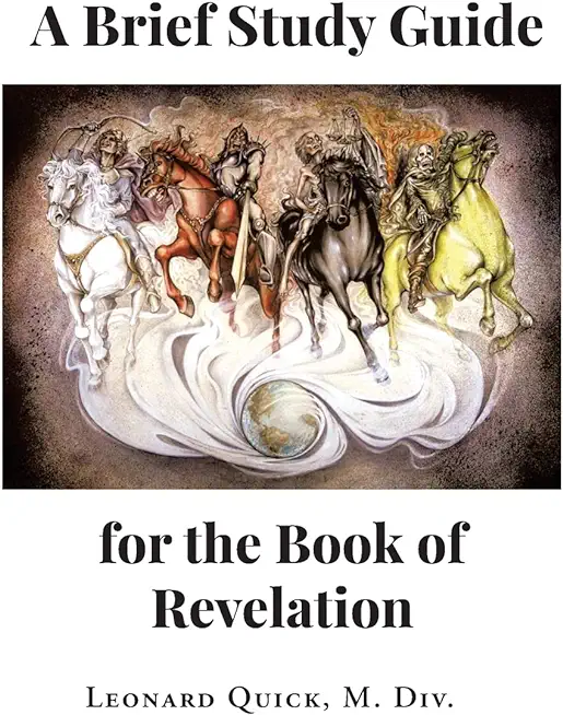 A Brief Study Guide for the Book of Revelation