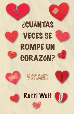 Â¿CuÃ¡ntas veces se rompe un corazÃ³n?: Verano