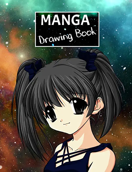 Manga Drawing Book: Create your own manga style comics.