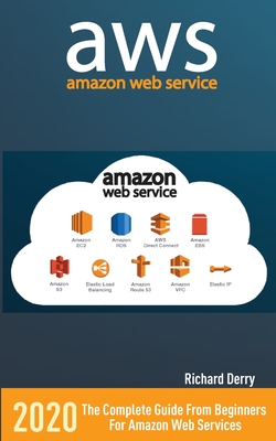 Aws: AMAZON WEB SERVICES: The Complete Guide From Beginners For Amazon Web Services