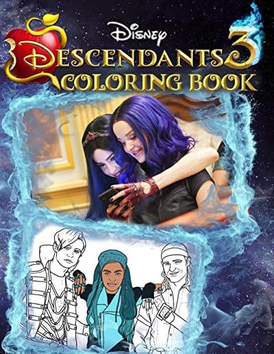 Descendants 3 Coloring Book: Unofficial Descendants 2019 Movie Coloring Book with Premium Images For Cool Entertainment