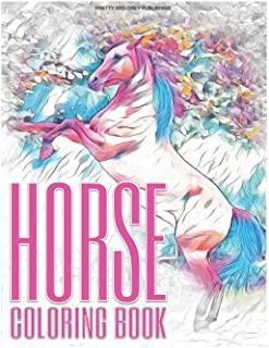 Horse Coloring Book: A Grayscale Adult Coloring Book with Beautiful Photos of Horses in Wonderful Natue Scenes for Relaxation, Adorable Hor