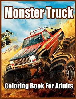 Monster Truck Coloring Book for Adults: Coloring Book for Stress Relief and Relaxation