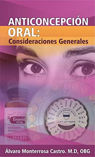 AnticoncepciÃƒÂ³n Oral: Consideraciones Generales