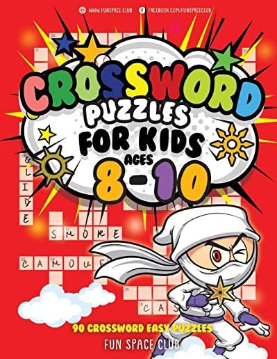 Crossword Puzzles for Kids Ages 8-10: 90 Crossword Easy Puzzle Books