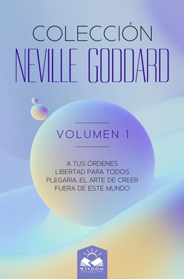 Coleccion Neville Goddard: La Ley