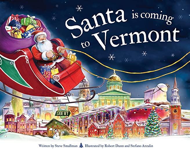 Santa Is Coming to Vermont