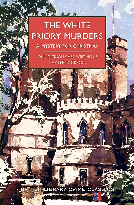 The White Priory Murders: A Mystery for Christmas