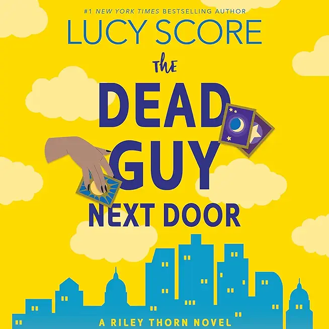 The Dead Guy Next Door: A Riley Thorn Novel