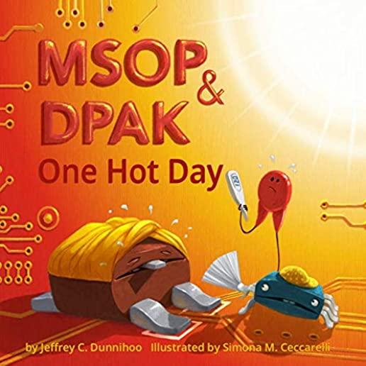 MSOP and DPAK: One Hot Day