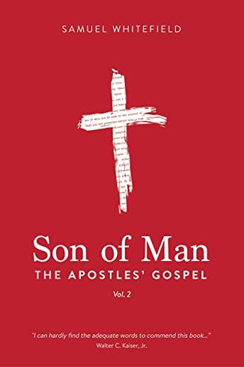 Son of Man: The Apostles' Gospel