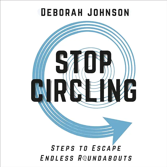 Stop Circling: Steps to Escape Endless Roundabouts