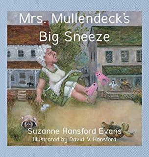 Mrs. Mullendeck's Big Sneeze