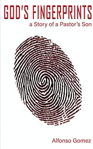 God's Fingerprints: A story of a Pastor's Son