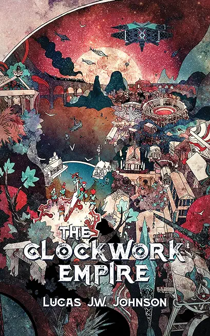 The Clockwork Empire