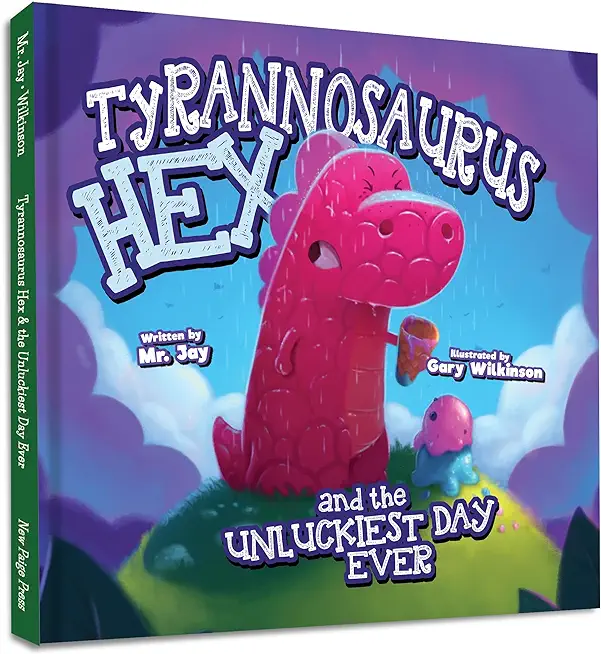 Tyrannosaurus Hex and the Unluckiest Day Ever