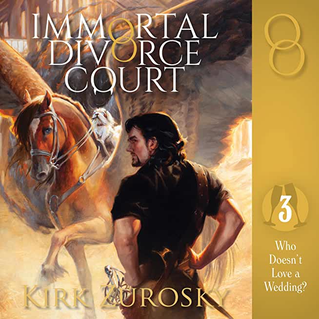 Immortal Divorce Court Volume 3: Who Doesn't Love a Wedding?