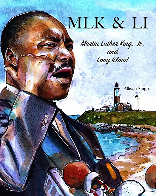 Mlk & Li: Martin Luther King, Jr. and Long Island