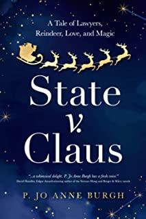 State v. Claus: A Tale of Lawyers, Reindeer, Love, and Magic