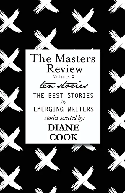 The Masters Review Volume X