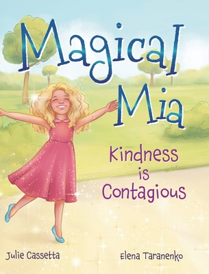 Magical Mia: Kindness is Contagious