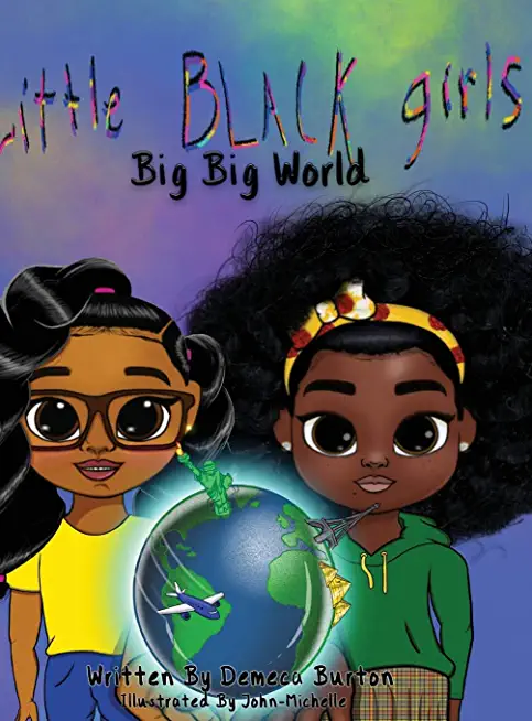 Little Black Girl- Big Big World