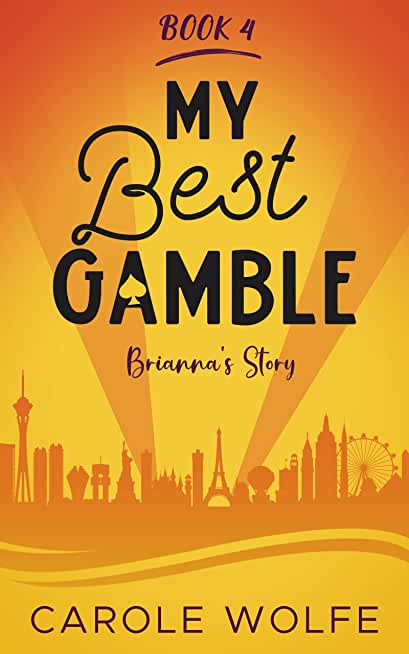 My Best Gamble - Brianna's Story