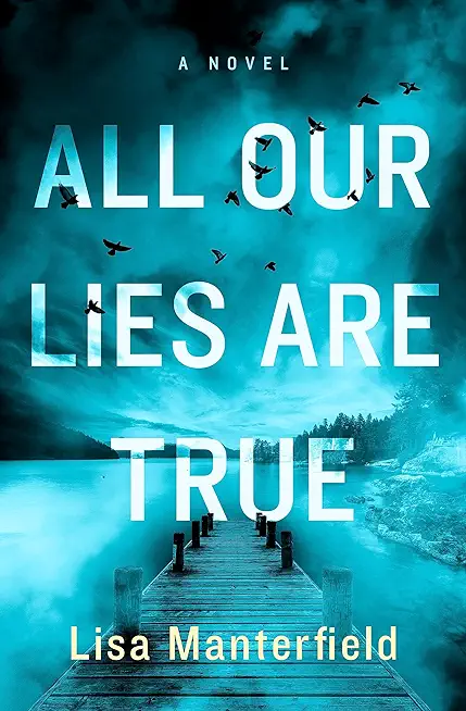 All Our Lies Are True