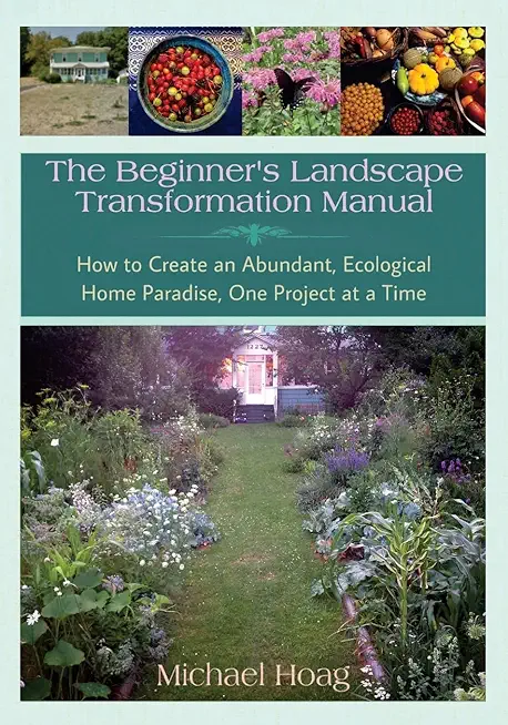 The Beginnner's Landscape Transformation Manual