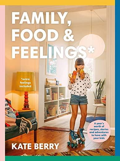 Family, Food & Feelings