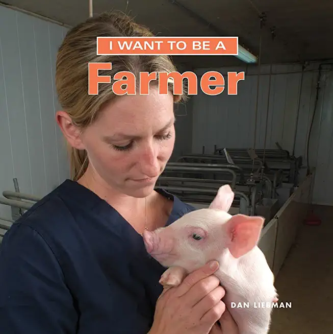 I Want to Be a Farmer