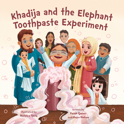 Khadija and the Elephant Toothpaste Experiment