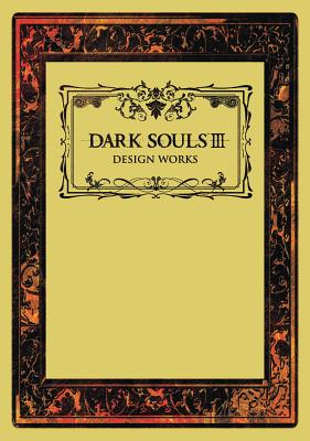 Dark Souls III: Design Works