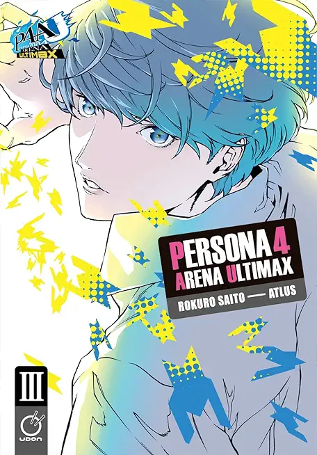 Persona 4 Arena Ultimax Volume 3