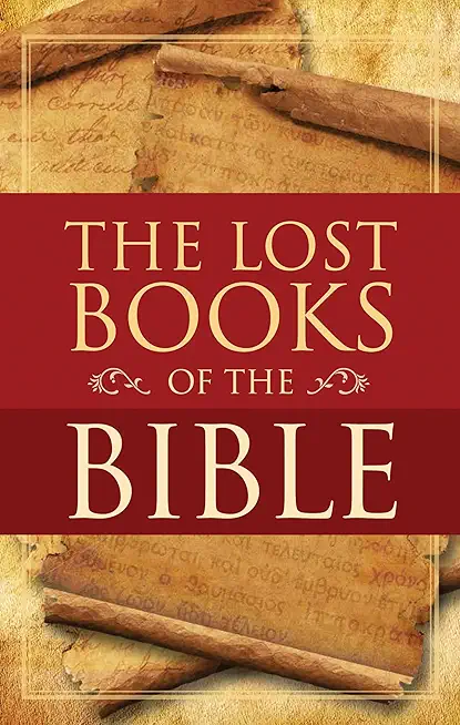 The Lost Books of The Bible