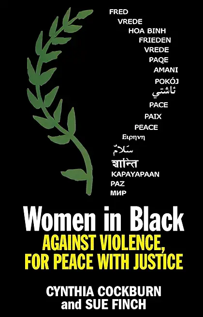 Women in Black: Against Violence, for Peace with Justice