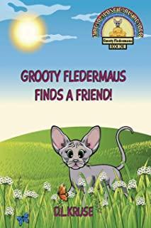 Grooty Fledermaus Finds A Friend!: A Read Along Early Reader For Children Ages 4-8