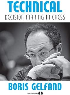 Technical Decision Making in Chess