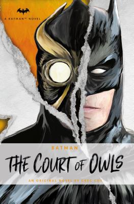 DC Comics Novels - Batman: The Court of Owls: An Original Prose Novel by Greg Cox