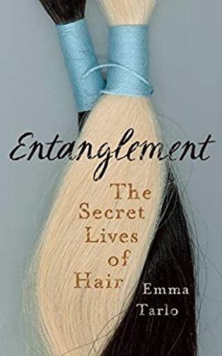 Entanglement: The Secret Lives of Hair