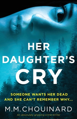 Her Daughter's Cry: An absolutely gripping crime thriller