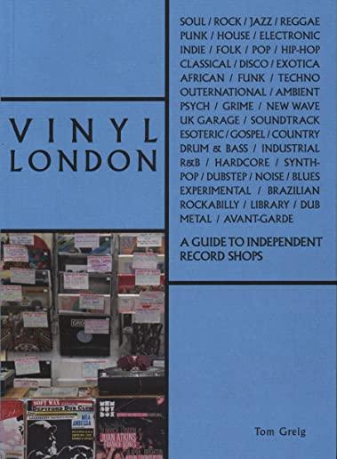 Vinyl London: A Guide to Independent Record Shops