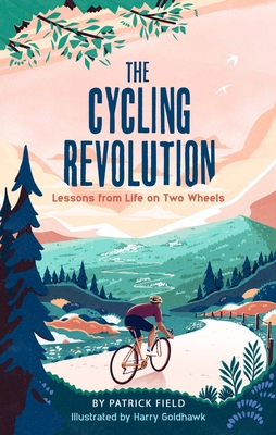 The Cycling Revolution: Lessons from Life on Two Wheels